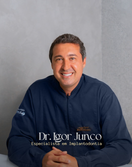 Dr. Igor Junco, especialista em Implantodontia